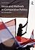 Issues and Methods in Comparative Politics: An Introduction