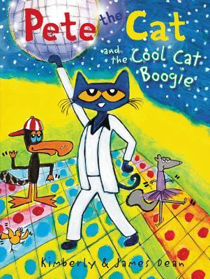 Pete the Cat and the Cool Cat Boogie: When Grumpy Toad mocks his moves, Pete learns from wise Owl to boogie his own way―a groovy picture book on confidence, ages 4-8