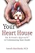 Your Heart House: An Artisan s Approach to Understanding Heart Health