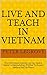 Live And Teach In Vietnam: ...