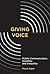 Giving Voice: Mobile Communication, Disability, and Inequality (John D. and Catherine T. MacArthur Foundation Series on Digital Media and Learning)