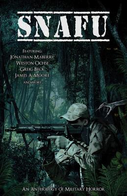SNAFU: An Anthology of Military Horror
