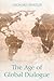 The Age of Global Dialogue by Leonard Swidler