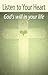 Listen to Your Heart: God's Will in Your Life