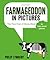 Farmageddon in Pictures by Philip Lymbery
