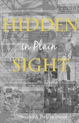 Hidden in Plain Sight: The Revelation of the Son's of Yah in America