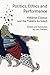 Politics, Ethics and Perfor...