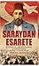 Saraydan Esarete - Sultan II. Abdülhamid Şehzadelik Dönemi Saltanat ve Sürgün Yılları