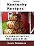 Traditional Kentucky Recipes: Cookbook for the Bluegrass State