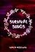 Survival Songs by Meggie C. Royer