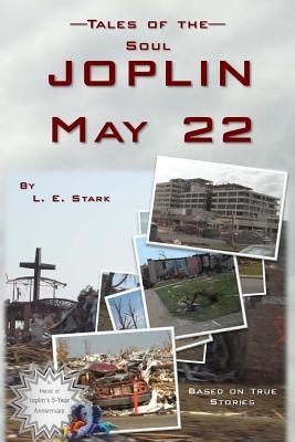 Tales of the Soul: JOPLIN May 22 (Paperback)