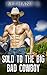 Romance: Sold To The BIG Bad Cowboy