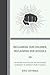 Reclaiming Our Children, Reclaiming Our Schools: Reversing Privatization and Recovering Democracy in America's Public Schools