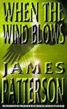 When the Wind Blows by James  Patterson