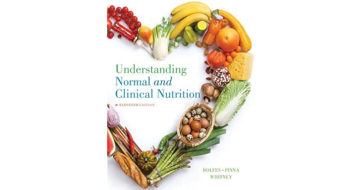 Understanding Normal and Clinical Nutrition by Sharon Rady Rolfes