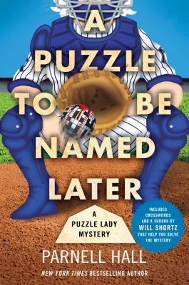 A Puzzle to be Named Later (Puzzle Lady, #18)
