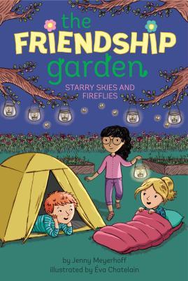 Starry Skies and Fireflies (5) (The Friendship Garden)