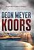 Koors by Deon Meyer