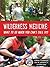 Wilderness Medicine: What T...