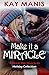 Make it a Miracle (A Miracle Short Story Series Holiday Collection: Stories 1-3)