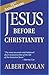 Jesus Before Christianity