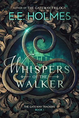 Whispers of the Walker (The Gateway Trackers #1)