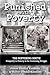 Punished with Poverty: The ...