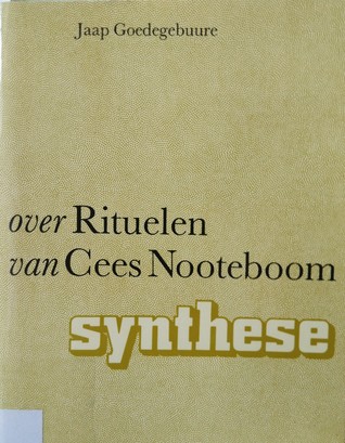 Over Rituelen van Cees Nooteboom (Synthese)