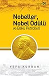 Nobeller, Nobel Ödülü ve Bakü Petrolleri Nobeller, Nobel Ödülü ve Bakü Petrolleri
