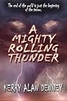 A Mighty Rolling Thunder