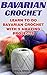 Bavarian Crochet: Learn To Do Bavarian Crochet With 5 Amazing Projects