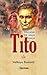 Tito - Dünyadaki Tek Gerçek Mareşal