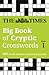 The Times Big Book of Cryptic Crosswords Book 1: 200 World-Famous Crossword Puzzles