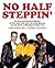 No Half Steppin' (Paperback): An Oral and Pictorial History of New York City Club the Latin Quarter and the Birth of Hip-Hop's Golden Era