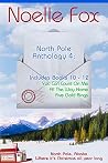 North Pole Anthology 4: Books 10-12 (North Pole, Alaska #10-12)