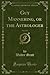 Guy Mannering, or the Astrologer, Vol. 1 of 3 (Classic Reprint)