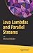 Java Lambdas and Parallel Streams by Michael  Müller