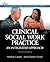 Clinical Social Work Practice: An Integrated Approach (Advancing Core Competencies)