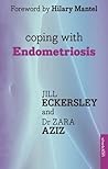 Coping with Endometriosis by Jill Eckersley Coping with Endometriosis by Jill Eckersley