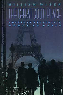The Great Good Place: American Expatriate Women in Paris