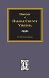 History of Halifax County, Virginia History of Halifax County, Virginia
