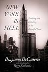 New York is Hell: Thinking and Drinking in the Beautiful Beast