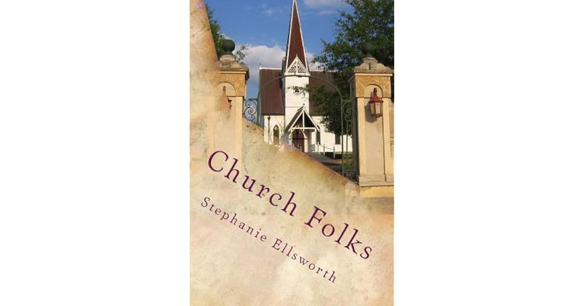 Church Folks by Stephanie Ellsworth