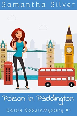 Poison in Paddington (Cassie Coburn Mystery, #1)