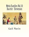 Metis Families Volume 10 Racette - Stevenson