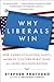 Why Liberals Win: How America's Raucous, Nasty, and Mean "Culture Wars" Make for a More Inclusive Nation