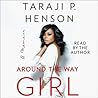 Around the Way Girl by Taraji P. Henson