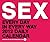 SEX: Every Day in Every Way...