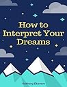 How to Interpret Your Dreams