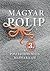 Magyar Polip 3 - A posztkommunista maffiaállam by Bálint Magyar